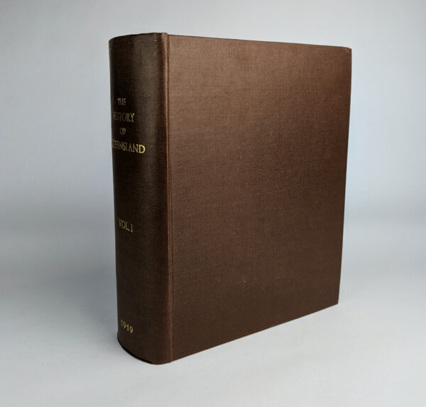 The History of Queensland: Its People and Industries (3 Volumes) - Image 3