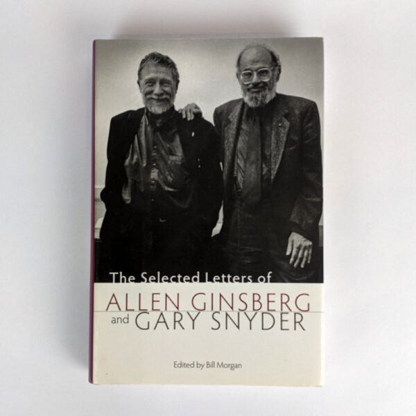 The Selected Letters of Allen Ginsberg and Gary Snyder