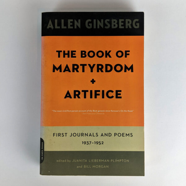The Book of Martyrdom and Artifice: First Journals and Poems, 1937-1952