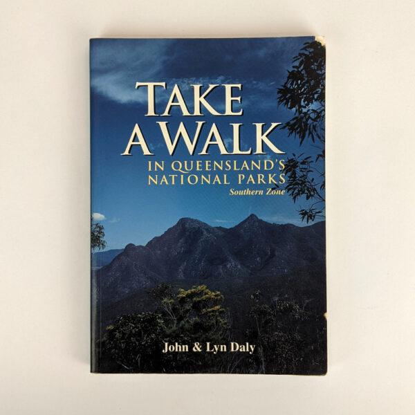 Take A Walk in Queensland's National Parks: Southern Zone