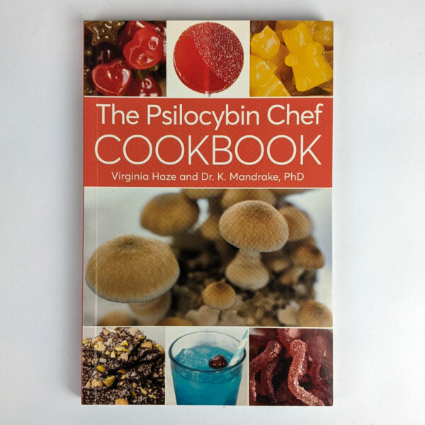 The Psilocybin Chef Cookbook