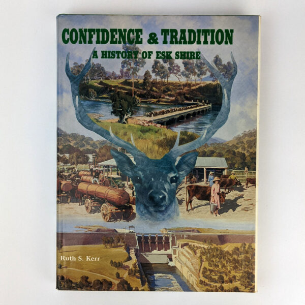 Confidence & Tradition: A History of the Esk Shire