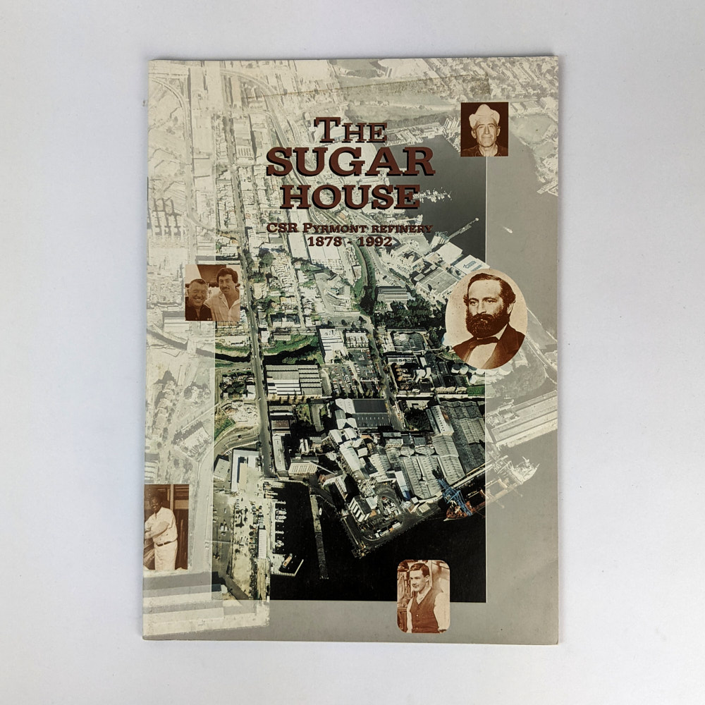 The Sugar House CSR Pyrmont Refinery, 18781992 The Book Merchant