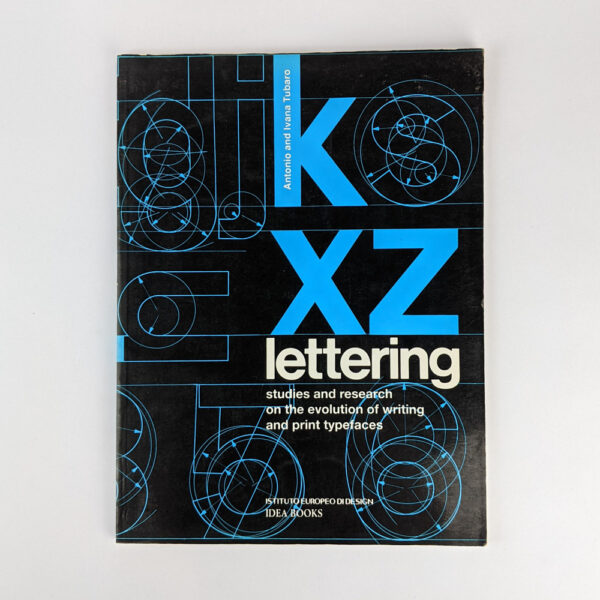 Lettering: Studies and Research on the Evolution of Writing and Print Typefaces