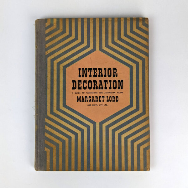 Interior Decoration: A Guide to Furnishing the Australian Home