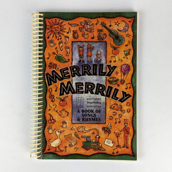 Merrily Merrily: A Book of Songs and Rhymes for Babies and Young Children