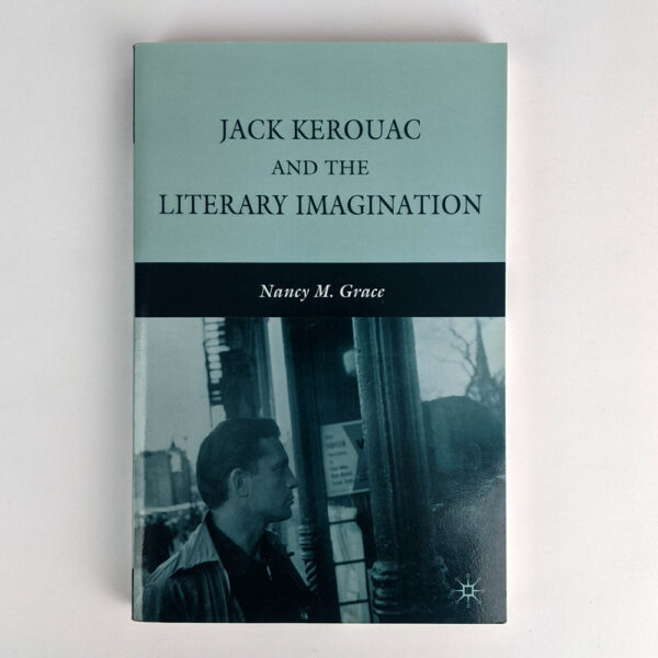 Jack Kerouac and the Literary Imagination