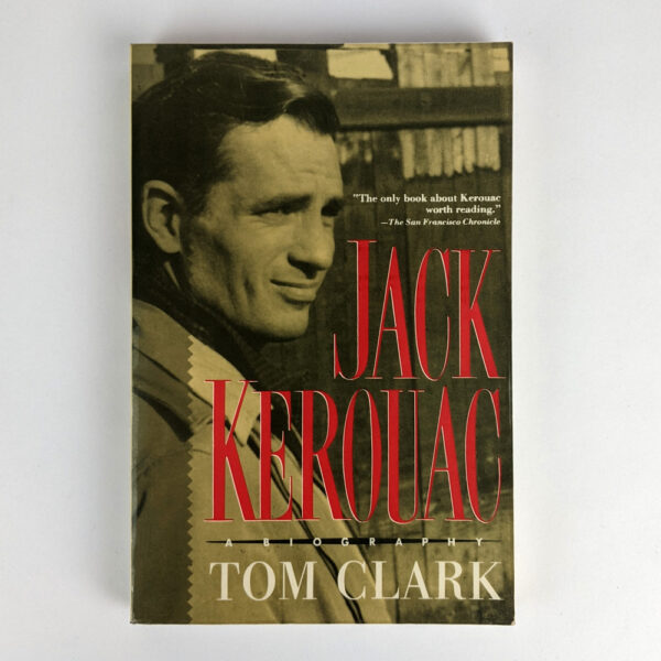 Jack Kerouac: A Biography