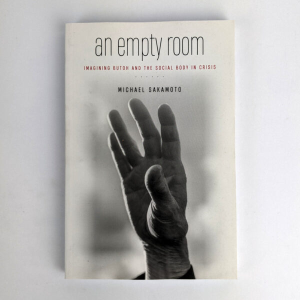 An Empty Room: Imagining Butoh and the Social Body in Crisis
