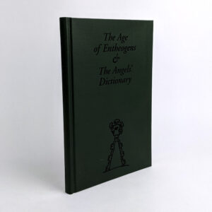 The Age of Entheogens & The Angels' Dictionary