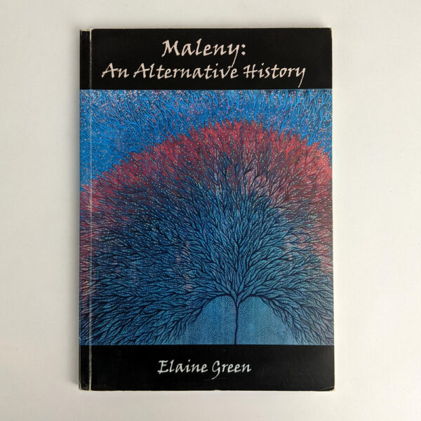 Maleny: An Alternative History