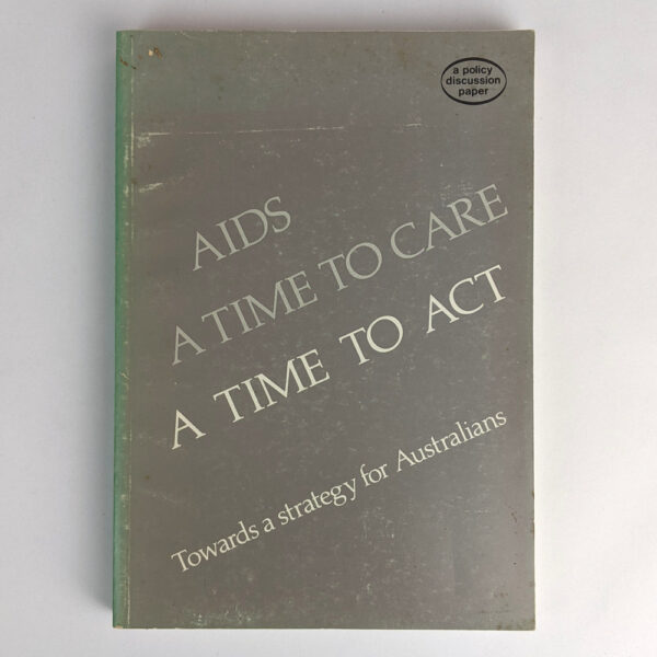 AIDS: A Time to Care: A Time to Act