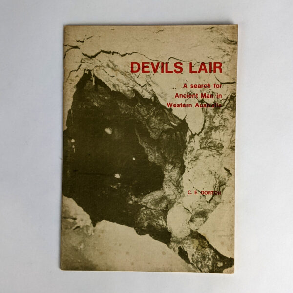 Devils Lair: A Search for Ancient Man in Western Australia