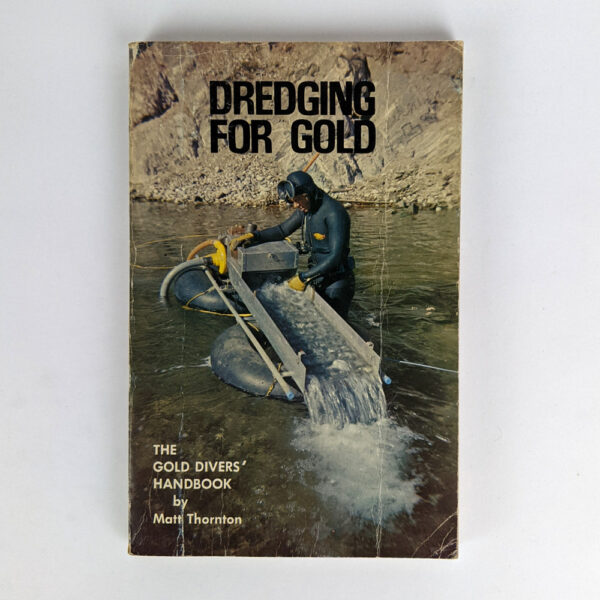 Dredging for Gold: The Gold Divers' Handbook