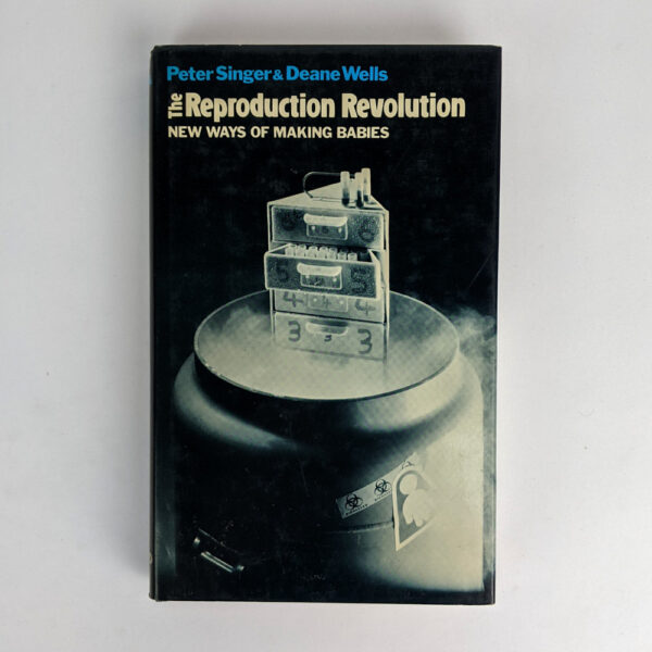 The Reproduction Revolution: New Ways of Making Babies