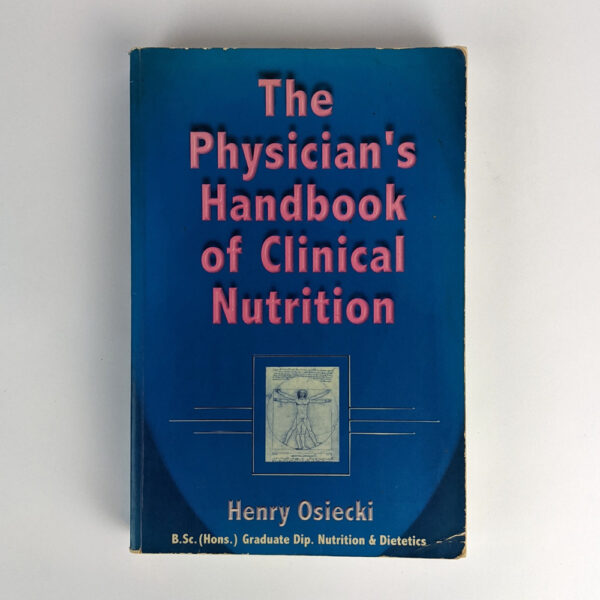 The Physician's Handbook of Clinical Nutrition