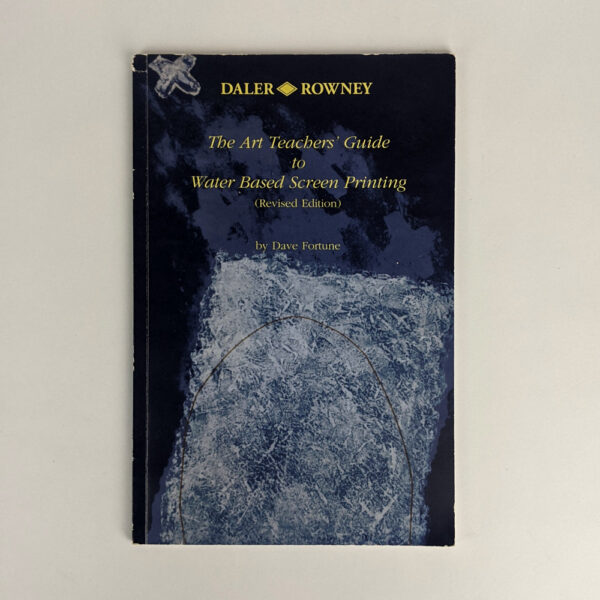 The Art Teachers Guide to Water-Based Screen Printing