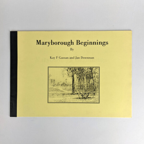 Maryborough Beginnings