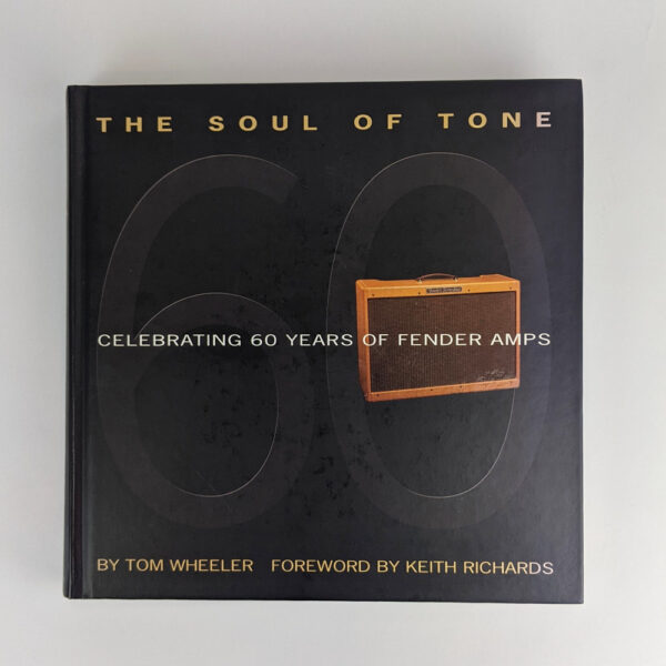 The Soul of Tone: Celebrating 60 Years of Fender Amps