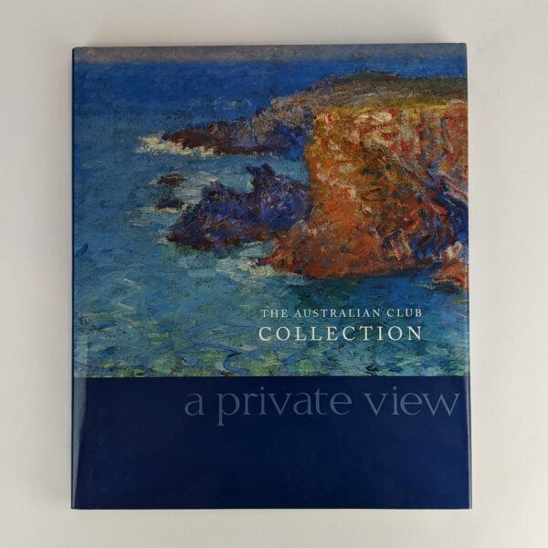 The Australian Club Collection: A Private View