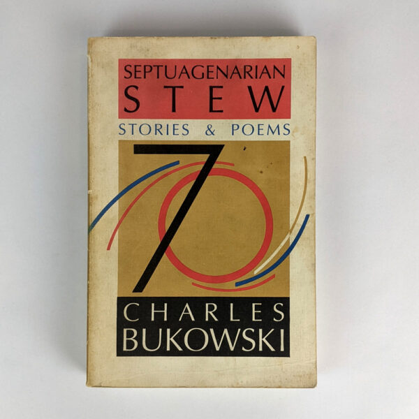 Septuagenarian Stew: Stories and Poems