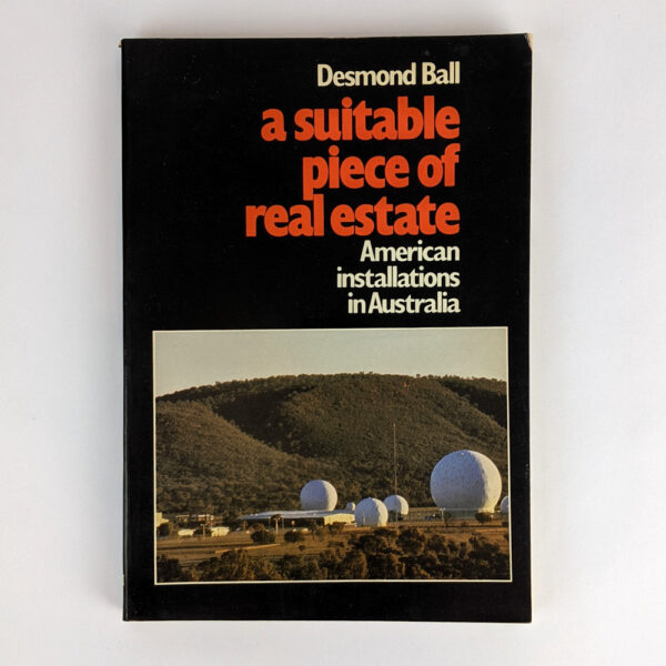 A Suitable Piece of Real Estate: American Installations in Australia