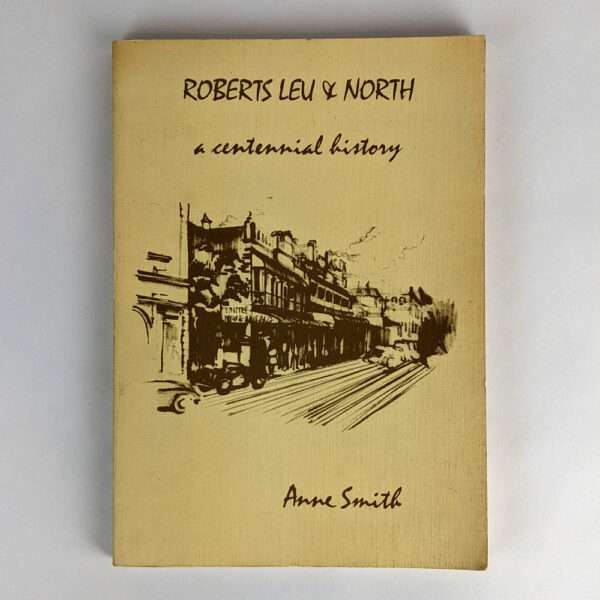 Roberts Leu & North: A Centennial History