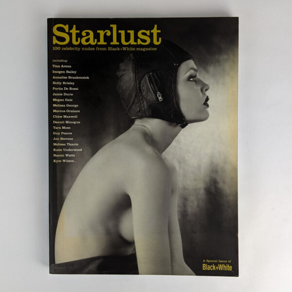 Starlust: 100 Celebrity Nudes from Black+White Magazine