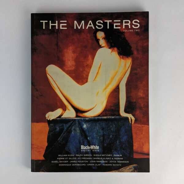 The Masters Volume 2: A Special Issue of Not Only Black + White Magazine