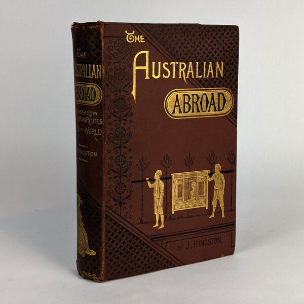 The Australian Abroad. Branches from the Main Routes Round the World