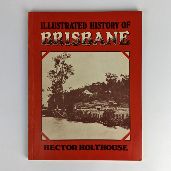 Illustrated History of Brisbane