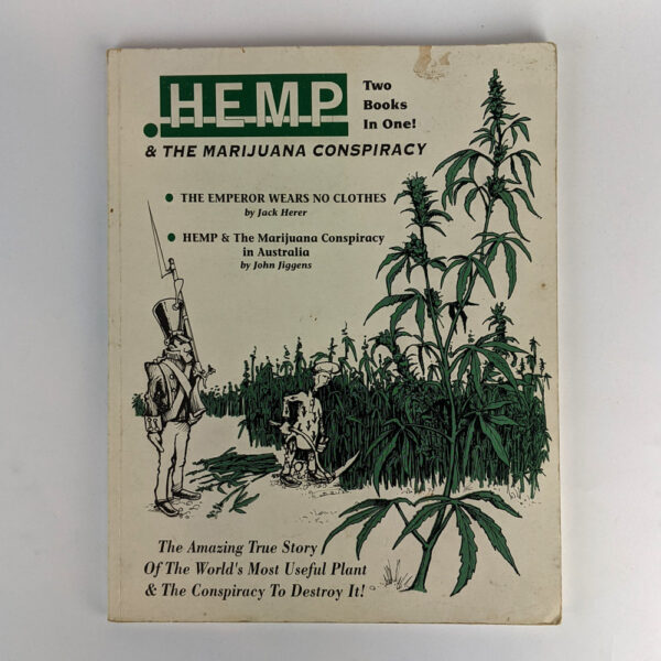 Hemp & The Marijuana Conspiracy in Australia / The Emperor Wears No Clothes