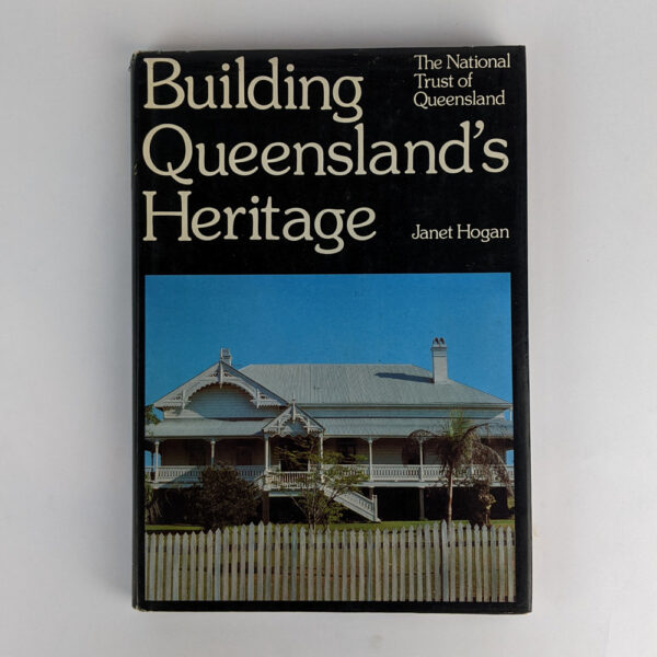 Building Queensland's Heritage: The National Trust of Queensland