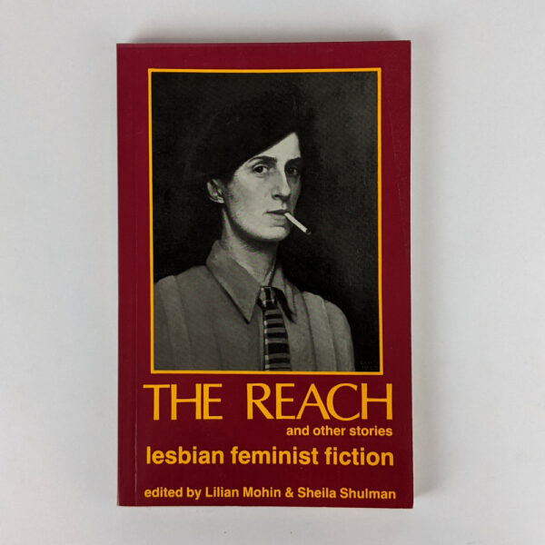 The Reach and Other Stories: Lesbian Feminist Fiction