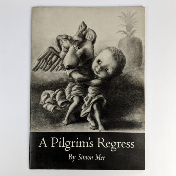 A Pilgrim's Regress: From This World to Another One: Delivered under the Similtude of a Dream