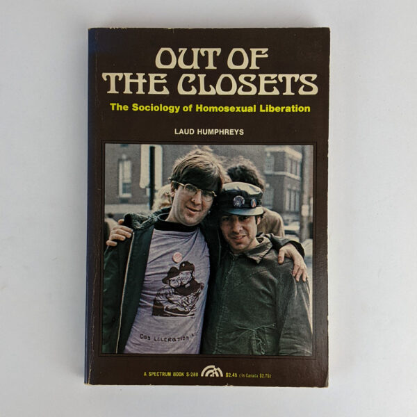 Out of the Closets: The Sociology of Homosexual Liberation