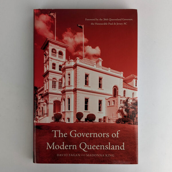 The Governors of Modern Queensland