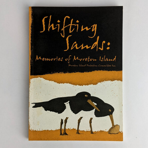 Shifting Sands: Memories of Moreton Island