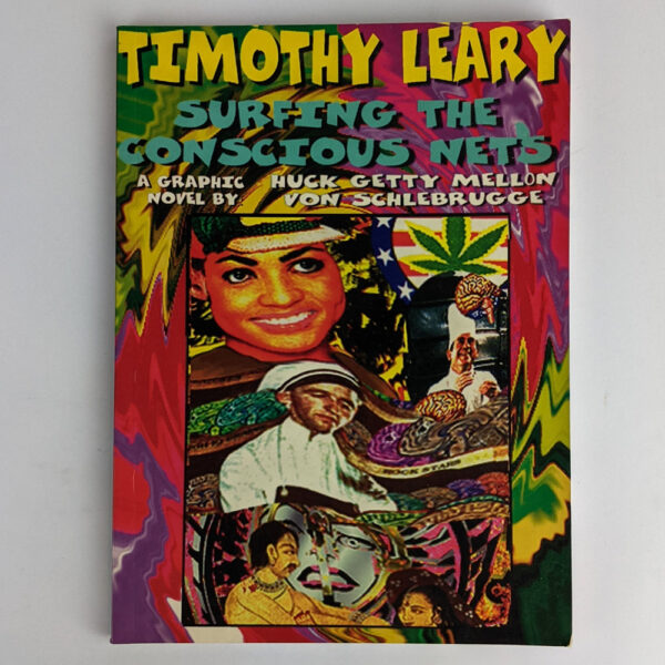Surfing the Conscious Nets: A Graphic Novel by Huck Getty Mellon von Schlebrugge