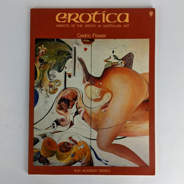 Erotica: Aspects of the Erotic in Australian Art