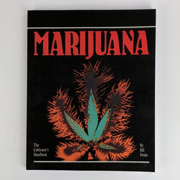 Marijuana: The Cultivator's Handbook