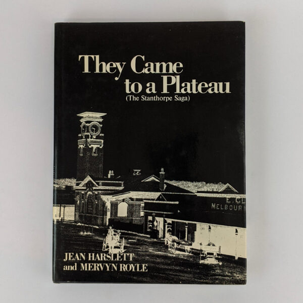 They Came to a Plateau (The Stanthorpe Saga)