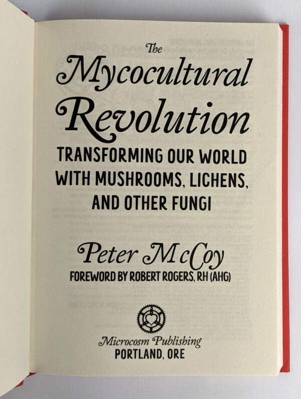 The Mycocultural Revolution: Transforming Our World with Mushrooms, Lichens, and Other Fungi - Image 2