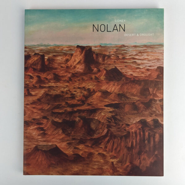 Sidney Nolan: Desert & Drought