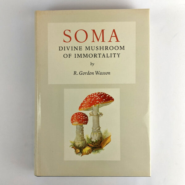 Soma: Divine Mushroom of Immortality