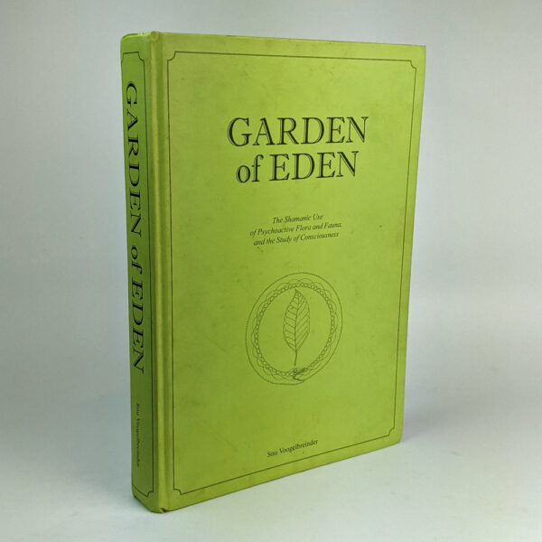 Garden of Eden: The Shamanic Use of Psychoactive Flora and Fauna, and the Study of Consciousness - Image 2