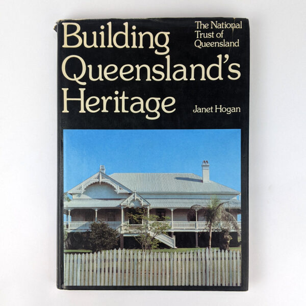Building Queensland's Heritage: The National Trust of Queensland