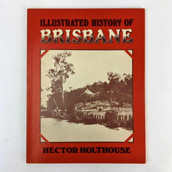 Illustrated History of Brisbane