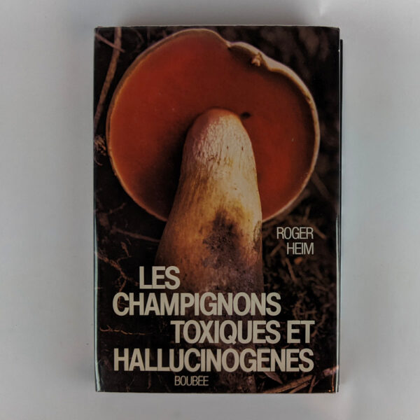 Les Champignons Toxiques et Hallucinogenes