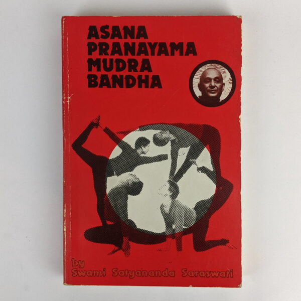 Asana, Pranayama, Mudra, Bandha